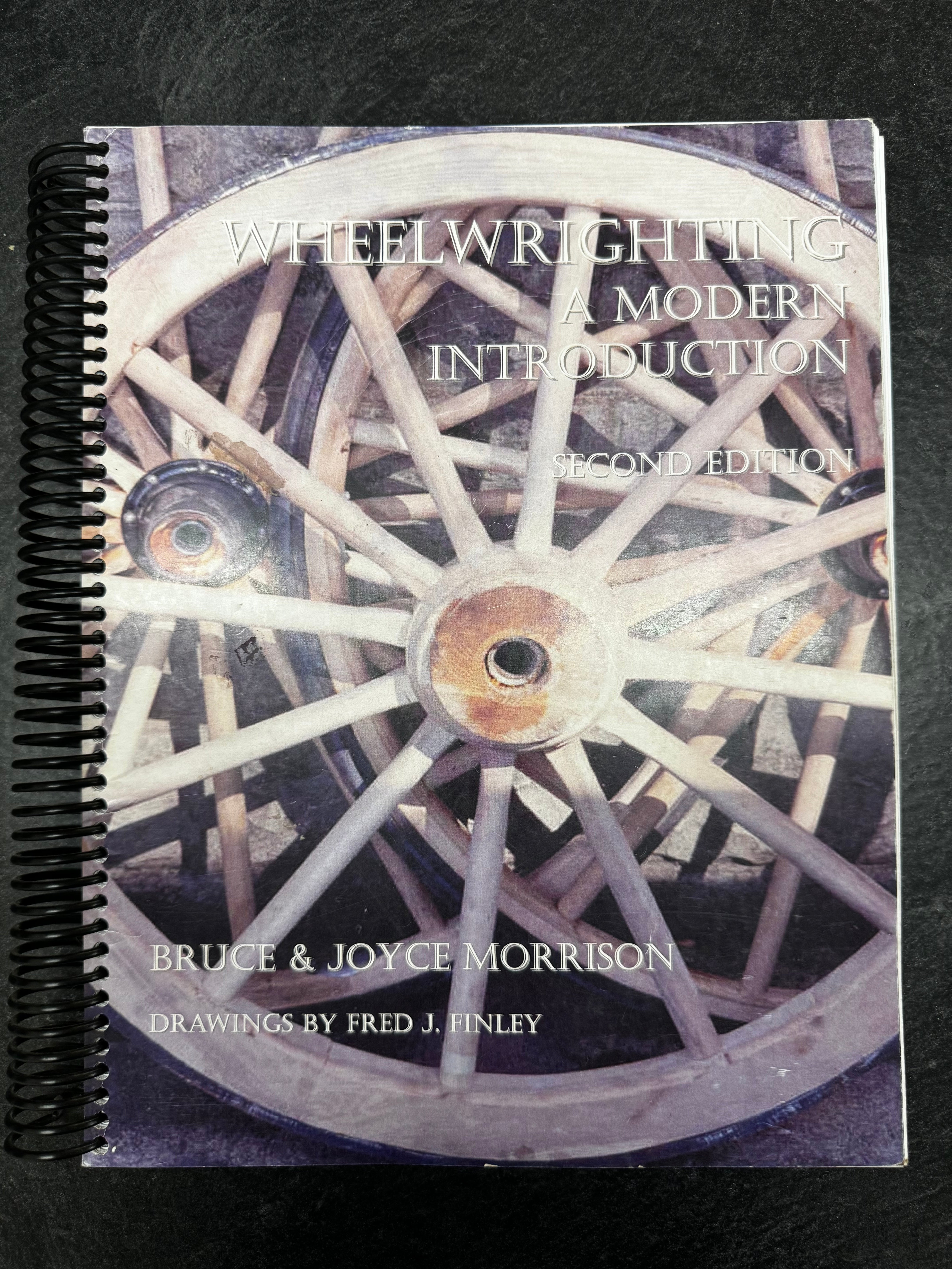 Wheelwrighting Volume I